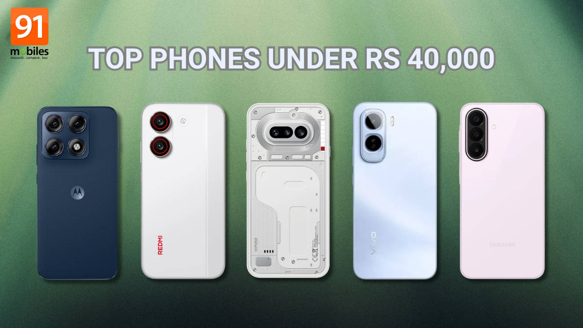 Best phones under Rs 40,000: expert picks for cameras, battery, performance, and more
