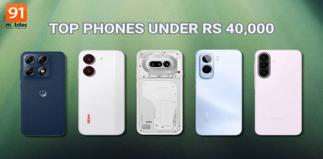 Best phones under Rs 40,000: expert picks for cameras, battery, performance, and more
