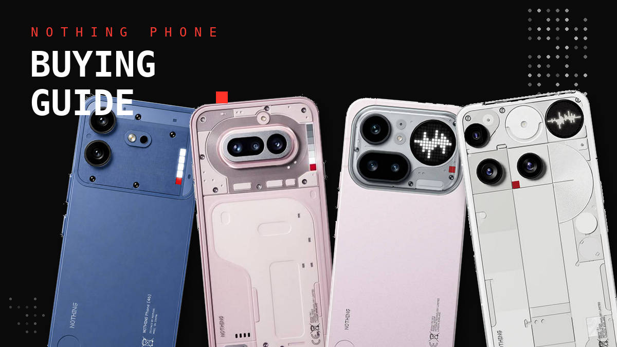 Nothing Phone (4b), (4a), (4a) Pro, or Phone (3): which one should you buy?