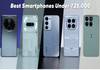 Best Smartphones Under Rs. 25,000: Top Picks You Should Consider