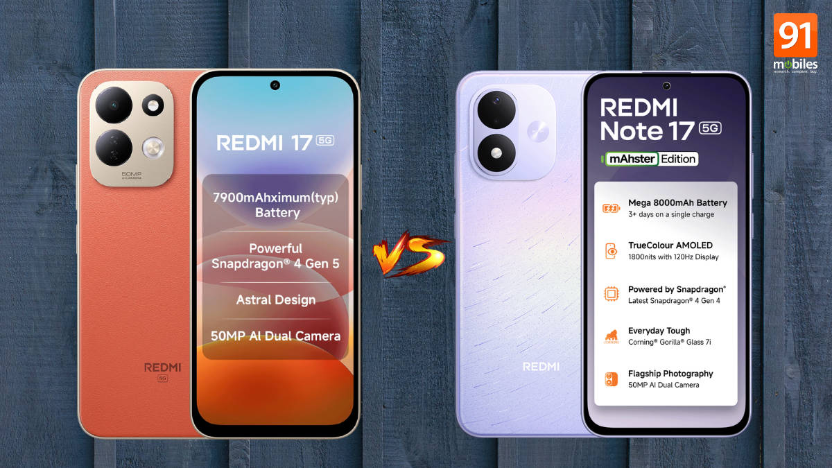 Redmi 17 vs Redmi Note 17: which latest Redmi phone is best suited for you?