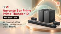 boAt Aavante Bar Prime Thunder-D Overview: 5.2 Channel, 600W Home Theatre Sound Under Rs.12,000 Related Article