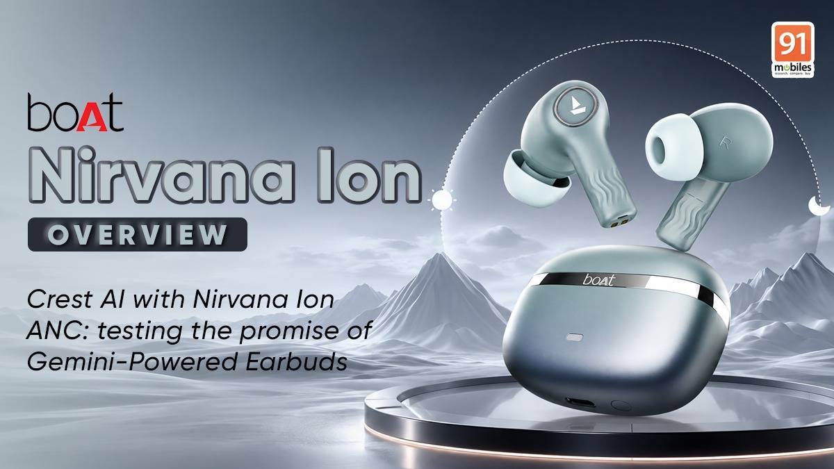 boAt Crest AI overview with Nirvana Ion ANC: testing the promise of Gemini-Powered Earbuds