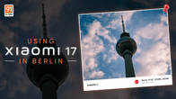 Capturing Berlin with Xiaomi 17: give me moody Leica filters over AI-edited photos any day Related Article
