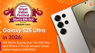 Galaxy S25 Ultra in 2026: Still Worth Buying Over the S26 Ultra and iPhone 17 Pro at Amazon Great Indian Festival Sale 2026? Related Article